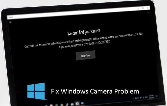 Quick fix error when laptop cannot open Camera 0xA00F4244: We Can't Find Your Camera