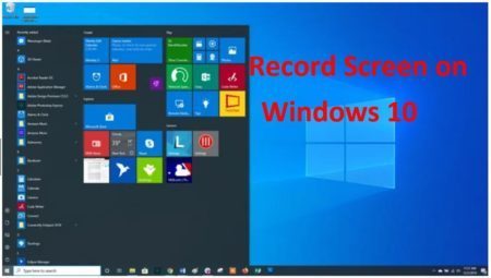 How to Record Windows 10 Screen Without Software