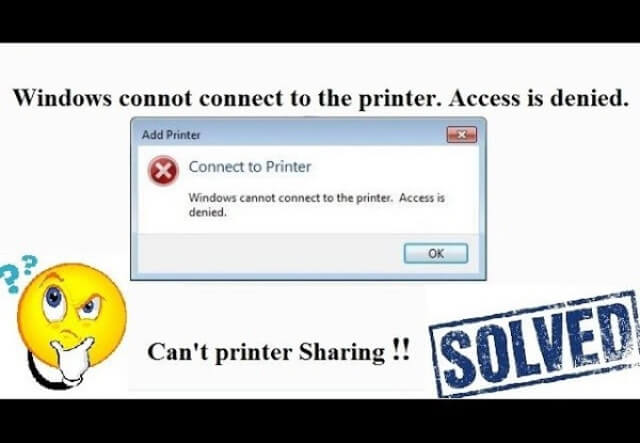 Sửa lỗi:  Windows cannot connect to the printer access is denied.