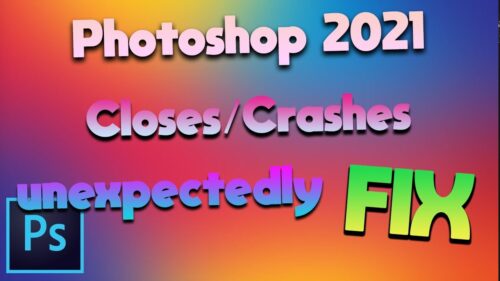 How to fix Adobe Photoshop 2021 quit unexpectedly