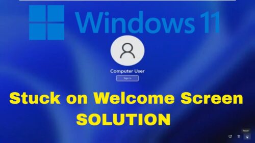 How to fix Windows 11 stuck on Welcome Screen