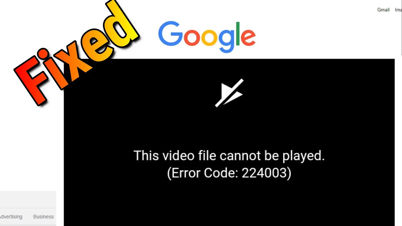 Fix This video file cannot be played error code 224003 Chrome