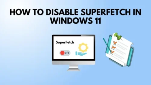 How to disable Superfetch Windows 11