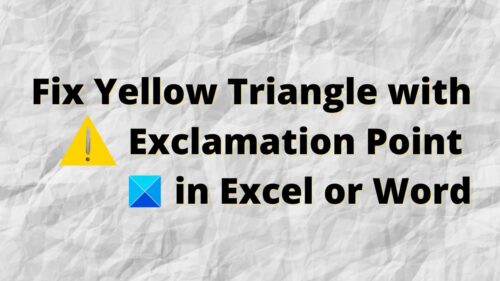 Fix Triangle with exclamation point in Excel or Word