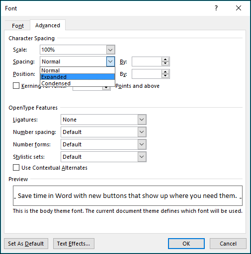 Use the font dialog to specify whether your character spacing should be expanded or compressed